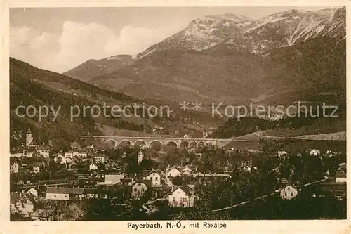 AK / Ansichtskarte Payerbach mit Raxalpe Viadukt Kat. Payerbach