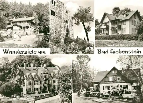 AK / Ansichtskarte Bad Liebenstein Waldhaus Kissel Burgruine Waldhaus Reichshoehe Schloss Altenstein Waldgaststaette Hubertushof Kat. Bad Liebenstein