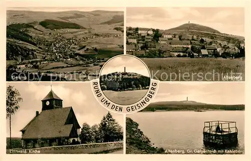 AK / Ansichtskarte Geising Erzgebirge Panorama Altenberg Zinnwald Kirche Gr Galgenteich mit Kahleberg Kat. Geising Osterzgebirge