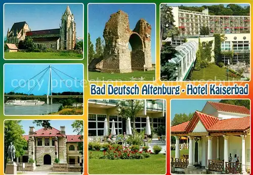 AK / Ansichtskarte Deutsch Altenburg Bad Hotel Kaiserbad Heidentor Donaubruecke Kat. Bad Deutsch Altenburg