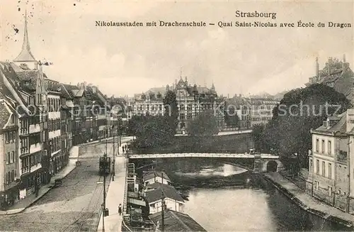 AK / Ansichtskarte Strasbourg Alsace Nikolausstaden mit Drachenschule  Kat. Strasbourg