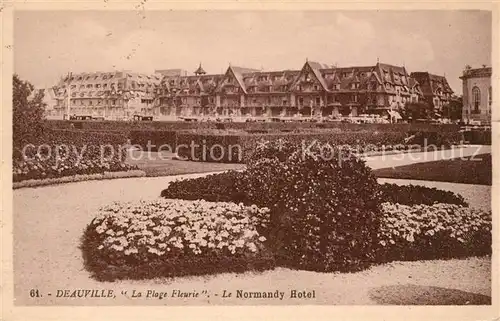 AK / Ansichtskarte Deauville La Plage Fleurie Le Normandy Hotel Kat. Deauville