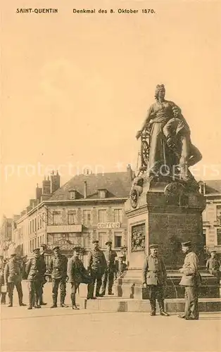 AK / Ansichtskarte Saint Quentin Aisne Denkmal des 8 Okt 1870
