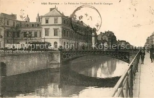 AK / Ansichtskarte Rennes Le Palais des Muses et le Pont St Georges Kat. Rennes