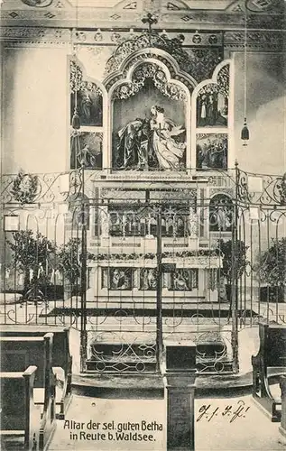 AK / Ansichtskarte Reute Breisgau Altar der sel. guten Betha Kat. Reute