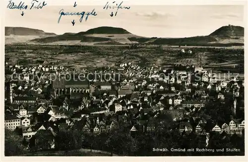 AK / Ansichtskarte Schwaebisch Gmuend Panorama mit Rechberg und Stuifen Kat. Schwaebisch Gmuend