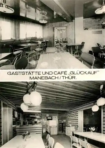 AK / Ansichtskarte Manebach Gaststaette Cafe Glueckauf  Kat. Ilmenau