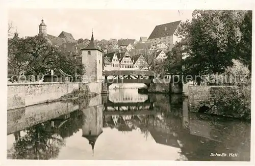 AK / Ansichtskarte Schwaebisch Hall Brueckenpartie Kat. Schwaebisch Hall