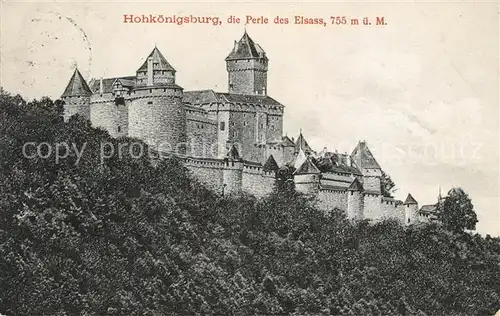 AK / Ansichtskarte Hohkoenigsburg Haut Koenigsbourg Perle des Elsass Kat. Orschwiller