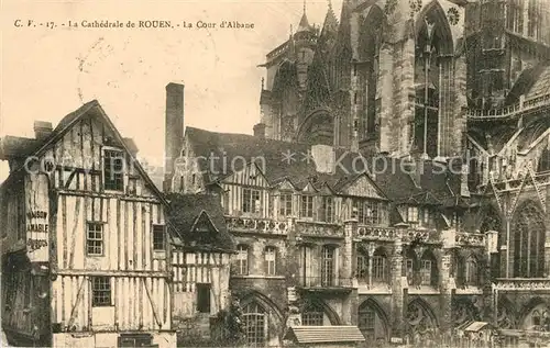 AK / Ansichtskarte Rouen Cathedrale Cour d Albane Kat. Rouen