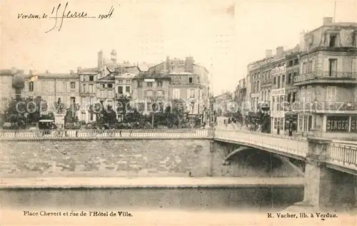 AK / Ansichtskarte Verdun Meuse Place Chevert et Rue de l Hotel de Ville Kat. Verdun