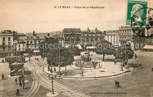 AK / Ansichtskarte Le Mans Sarthe Place de la Republique Kat. Le Mans