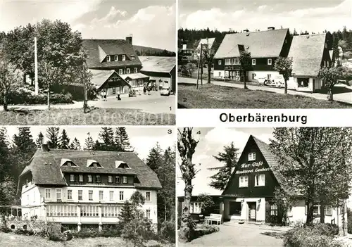 AK / Ansichtskarte Oberbaerenburg Baerenburg Hotel Gaststaette Zum Baeren Wieseneck Klause Urlauber Cafe Neues Leben