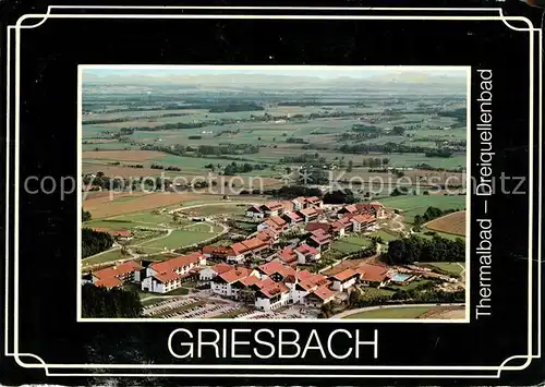 AK / Ansichtskarte Griesbach Rottal Dreiquellenbad Fliegeraufnahme Kat. Bad Griesbach i.Rottal