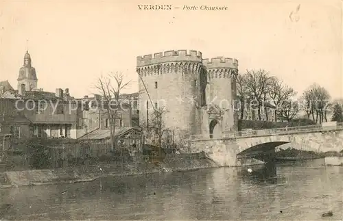 AK / Ansichtskarte Verdun Meuse Porte Chaussee Kat. Verdun