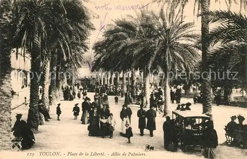 AK / Ansichtskarte Toulon Var Place de la Liberte Allee de Palmiers Kat. Toulon