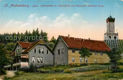 AK / Ansichtskarte St Andreasberg Harz Jordanshoehe Marienstift Kronprinz Wilhelm Turm  Kat. Sankt Andreasberg