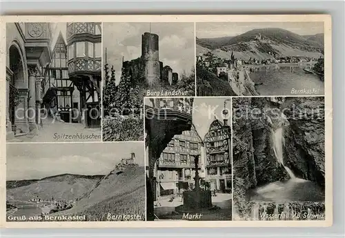 AK / Ansichtskarte Bernkastel Kues Spitzenhaeuschen Markt Burg Landshut Wasserfall Kat. Bernkastel Kues