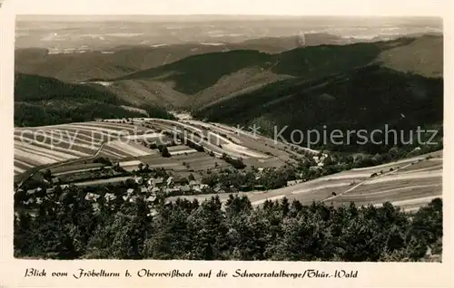 AK / Ansichtskarte Oberweissbach Blick vom Froebelturm auf Schwarzatalberge Thueringer Wald Kat. Oberweissbach