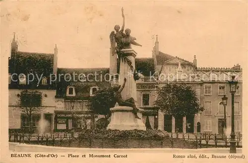 AK / Ansichtskarte Beaune Cote d Or Burgund Place et Monument Carnot Kat. Beaune