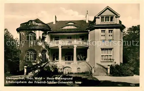 AK / Ansichtskarte Georgenthal Gotha Haus Eichengrund Erholungsheim Friedrich Schiller Universitaet Jena Kat. Georgenthal