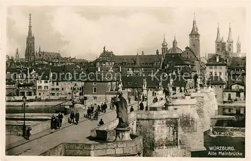 AK / Ansichtskarte Wuerzburg Alte Mainbruecke mit Kirchen und Dom Kat. Wuerzburg