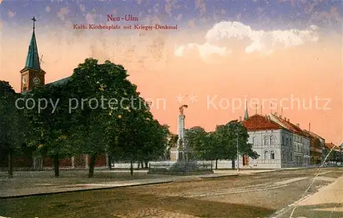 AK / Ansichtskarte Neu Ulm Donau Kath Kirchenplatz mit Krieger Denkmal