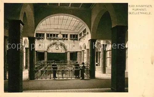 AK / Ansichtskarte Bad Kissingen Kurhaus Quellenhalle Kat. Bad Kissingen