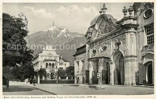 AK / Ansichtskarte Bad Reichenhall Kurhaus und Kaffee Flora mit Hochstauffen Kat. Bad Reichenhall