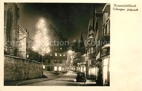 AK / Ansichtskarte Tuebingen Holzmarkt Weihnachtsbaum Nachtaufnahme Universitaetsstadt Kat. Tuebingen