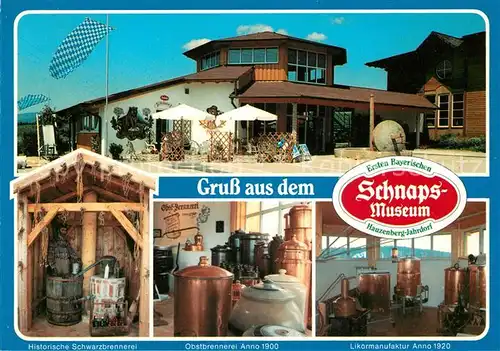 AK / Ansichtskarte Jahrdorf Erstes Bayrisches Schnaps Museum Schwarzbrennerei Obstbrennerei Likoermanufaktur Kat. Hauzenberg