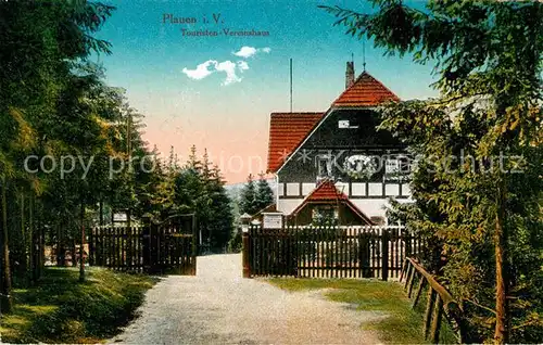 AK / Ansichtskarte Plauen Vogtland Touristen Vereinshaus Kat. Plauen