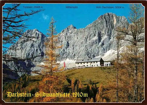 AK / Ansichtskarte Dachstein Suedwandhuette mit Dachstein Suedwand