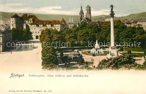 AK / Ansichtskarte Stuttgart Schlossplatz Altes Schloss Stiftskirche Jubilaeumssaeule Kat. Stuttgart