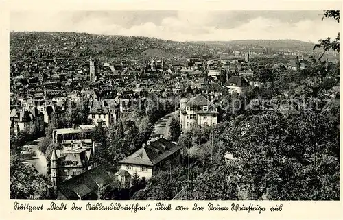 AK / Ansichtskarte Stuttgart Stadt der Auslandsdeutschen Blick von der Neuen Weinsteige aus Kat. Stuttgart