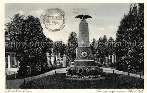 AK / Ansichtskarte Saarbruecken Eingang zum Ehrental Ehrenmal Infanterie Regiment Kat. Saarbruecken