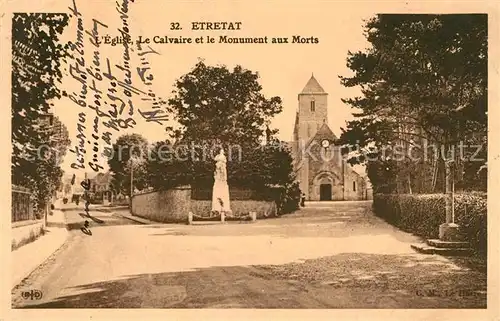 AK / Ansichtskarte Etretat Eglise Le Calvaire et le Monument aux Morts Kat. Etretat