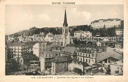 AK / Ansichtskarte Aix les Bains Quartier de l`eglise a vol d`oiseau Kat. Aix les Bains