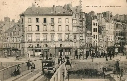 AK / Ansichtskarte Le Havre Pont Notre Dame Kat. Le Havre