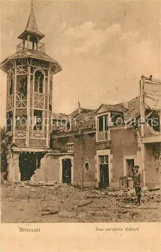 AK / Ansichtskarte Brimont Zerstoerte Schloss Kat. Brimont