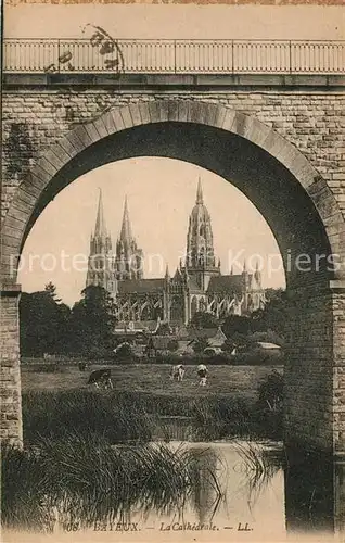AK / Ansichtskarte Bayeux Pont Cathedrale Kat. Bayeux