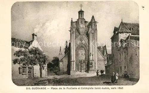 AK / Ansichtskarte Guerande Place de la Psallette et Collegiale Saint Aubin vers 1840 Dessin Kuenstlerkarte Kat. Guerande