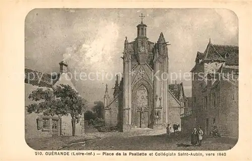 AK / Ansichtskarte Guerande Place de la Psallette et Collegiale Saint Aubin vers 1840 Dessin Kuenstlerkarte Kat. Guerande