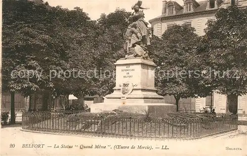 AK / Ansichtskarte Belfort Alsace Statue Quand Meme Monument Kat. Belfort