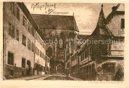 AK / Ansichtskarte Rothenburg Tauber Klingengasse Kuenstlerkarte Kat. Rothenburg ob der Tauber