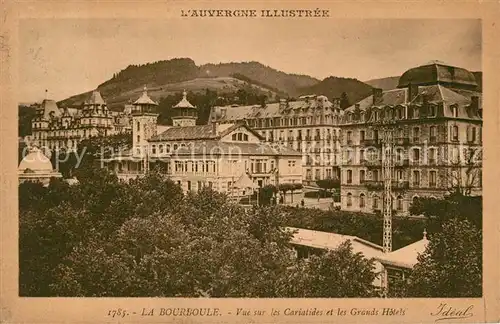 AK / Ansichtskarte La Bourboule Vue sur les Cariatides et les Grands Hotels Kat. La Bourboule