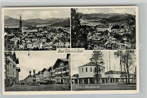 AK / Ansichtskarte Bad Toelz Panoramen Trink Wandelhalle Kat. Bad Toelz