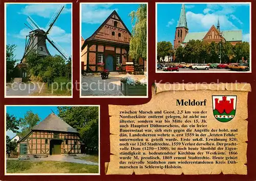 AK / Ansichtskarte Meldorf Nordermuehle Fortuna Buergerhaus Dom Backstein Basilika Dithmarscher Bauernhaus Freilichtmuseum Kat. Meldorf