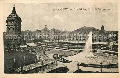 AK / Ansichtskarte Mannheim Friedrichsplatz mit Wasserturm Kat. Mannheim