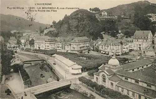 AK / Ansichtskarte La Bourboule Vue d ensemble vers la Roche des Fees Kat. La Bourboule